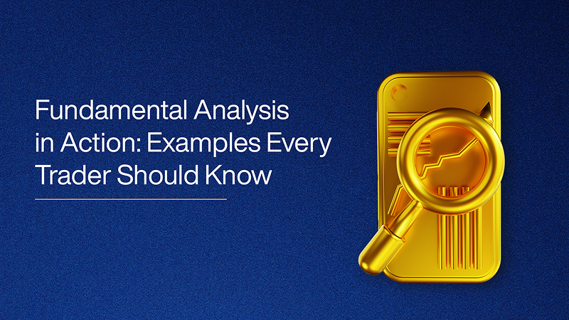 Fundamental Analysis in Action: Examples Every Trader Should Know