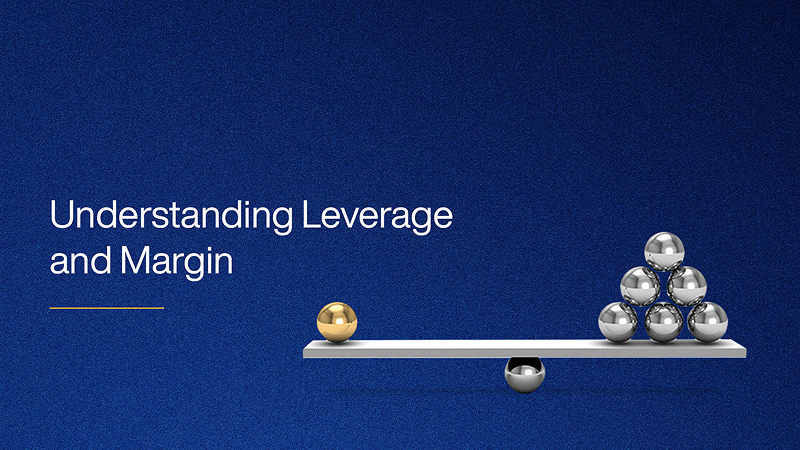 Understanding Leverage and Margin