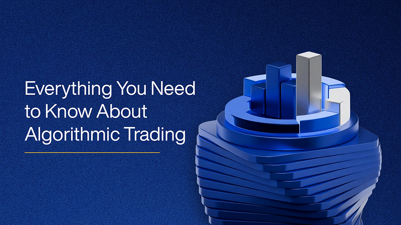 Everything You Need to Know About Algorithmic Trading