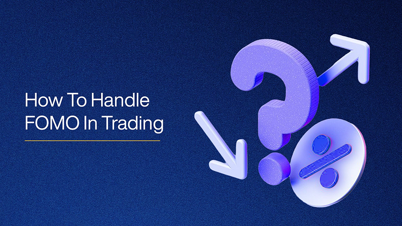 How To Handle FOMO In Trading