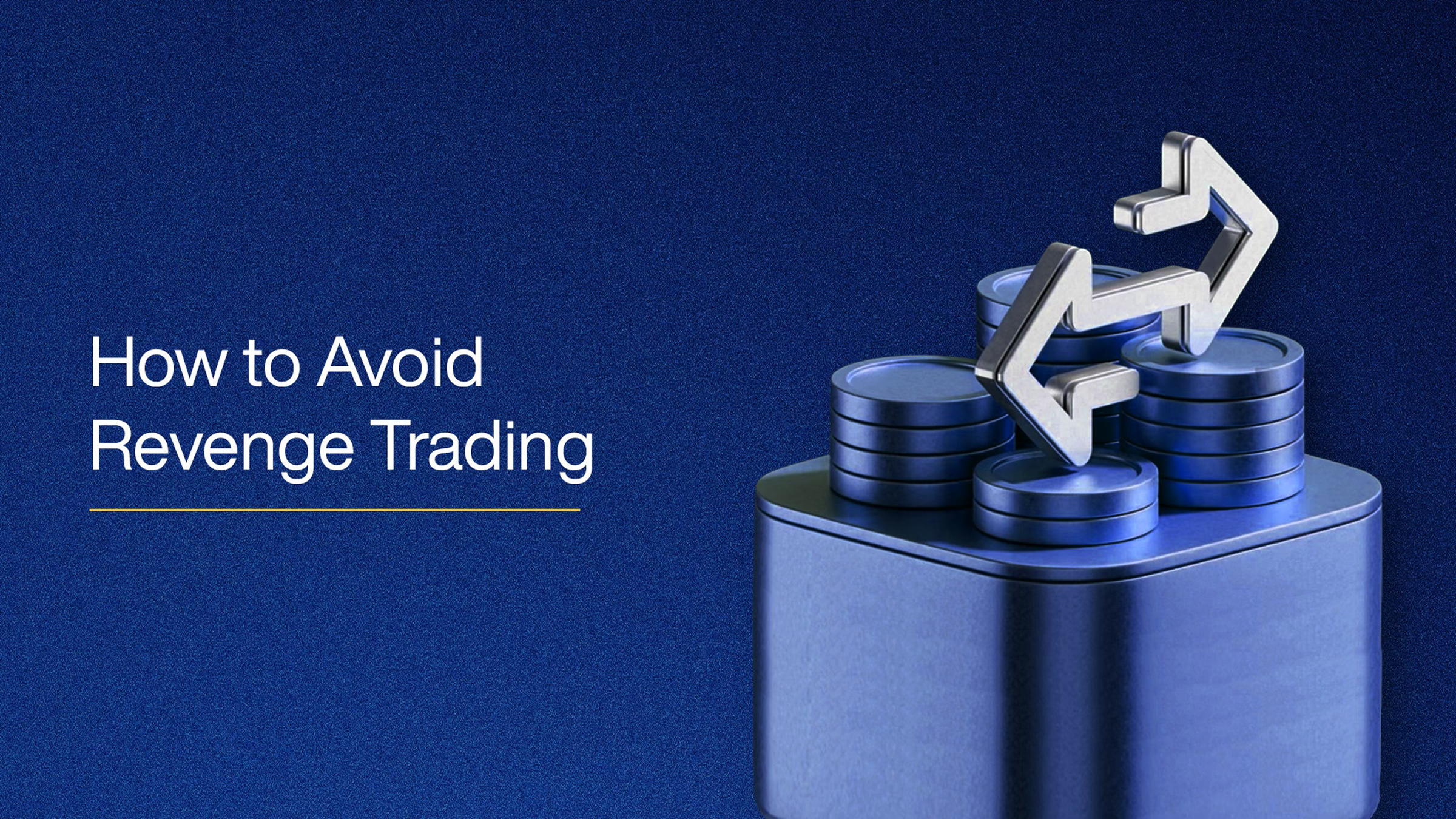 How to Avoid Revenge Trading 